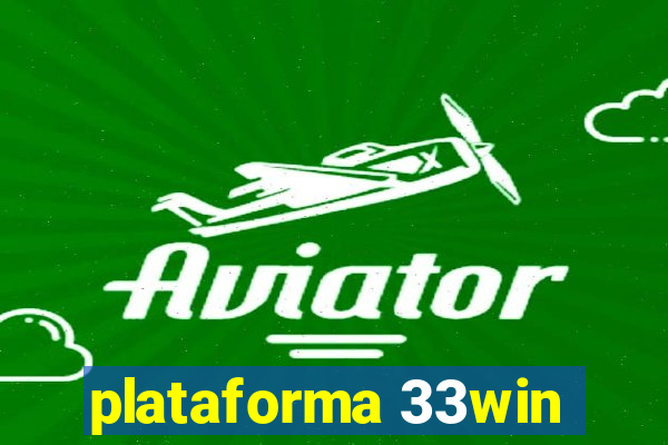 plataforma 33win